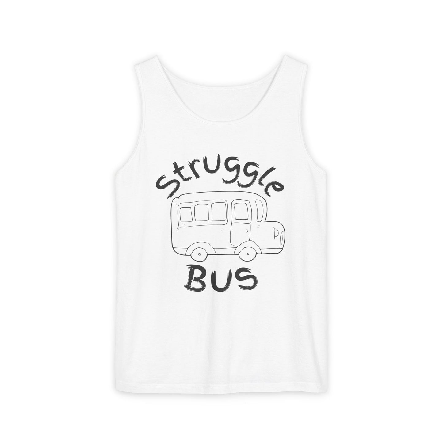 Struggle Bus Tank Top