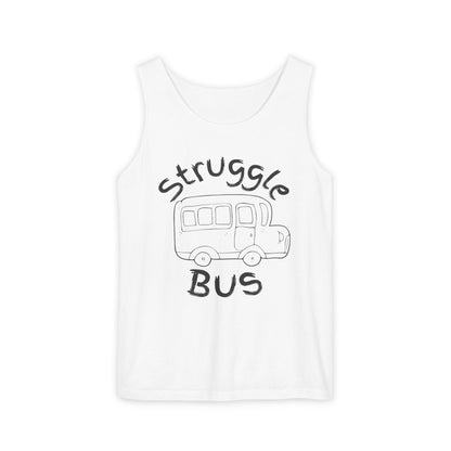 Struggle Bus Tank Top