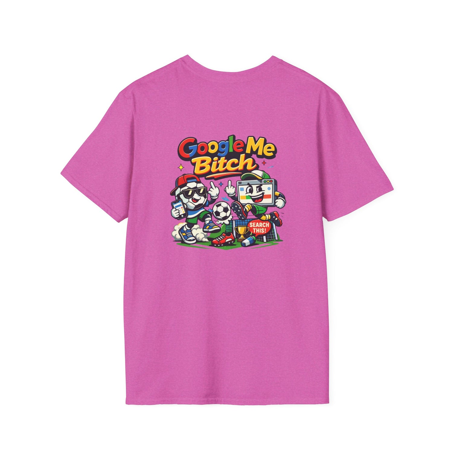 Google Me Bitch Funny T-Shirt