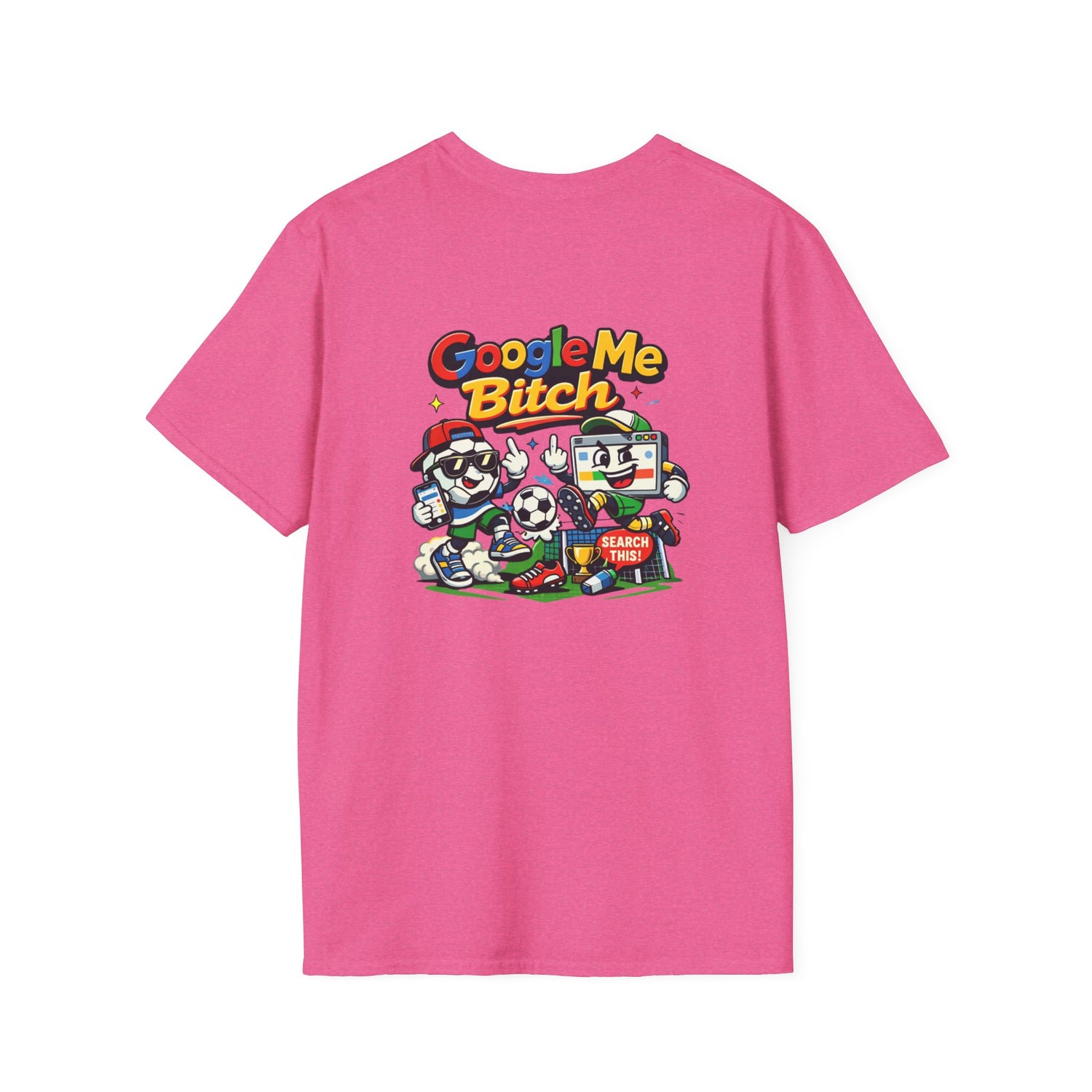 Google Me Bitch Funny T-Shirt