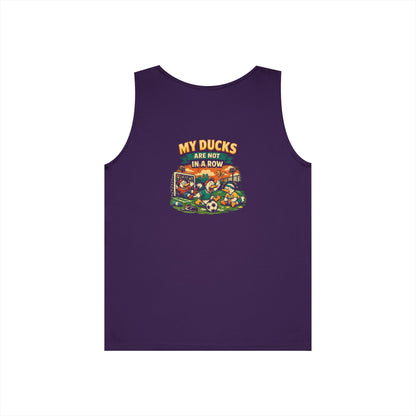 My Ducks Are Not In A Row Funny Tank Top