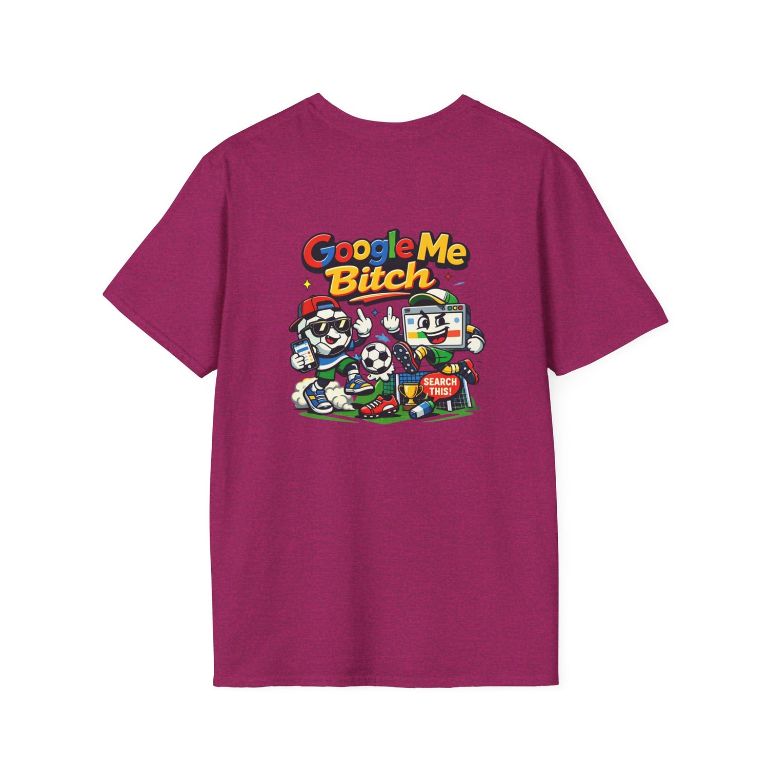 Google Me Bitch Funny T-Shirt
