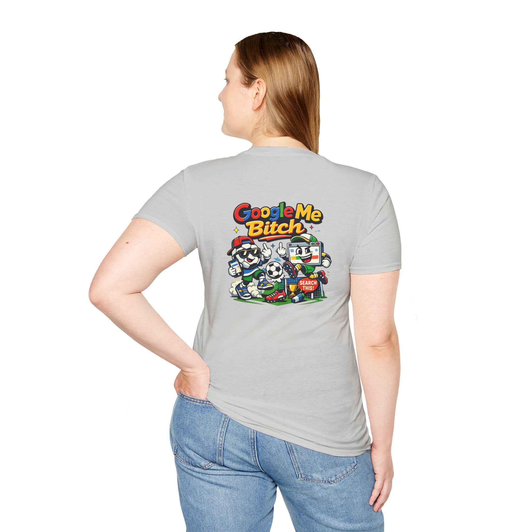 Google Me Bitch Funny T-Shirt