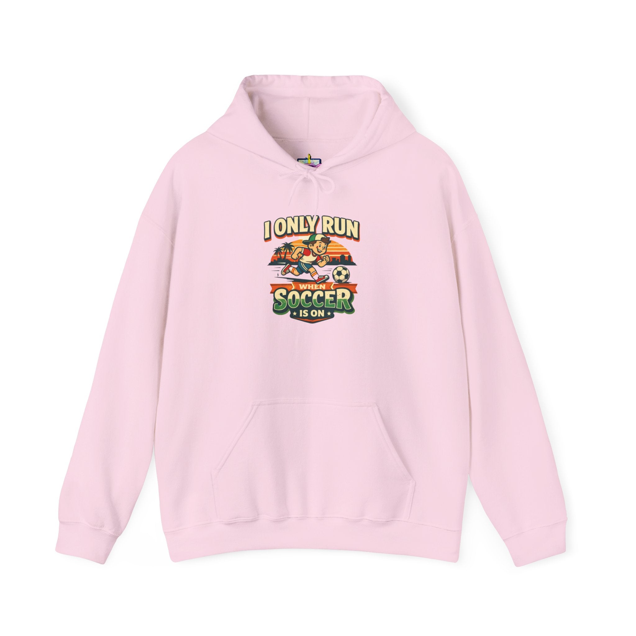 I Only Run When Soccer Is On Funny Hoodie