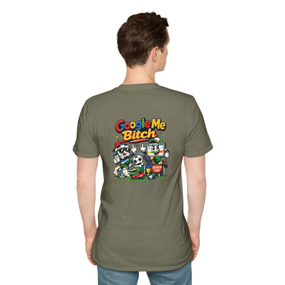 Google Me Bitch Funny T-Shirt