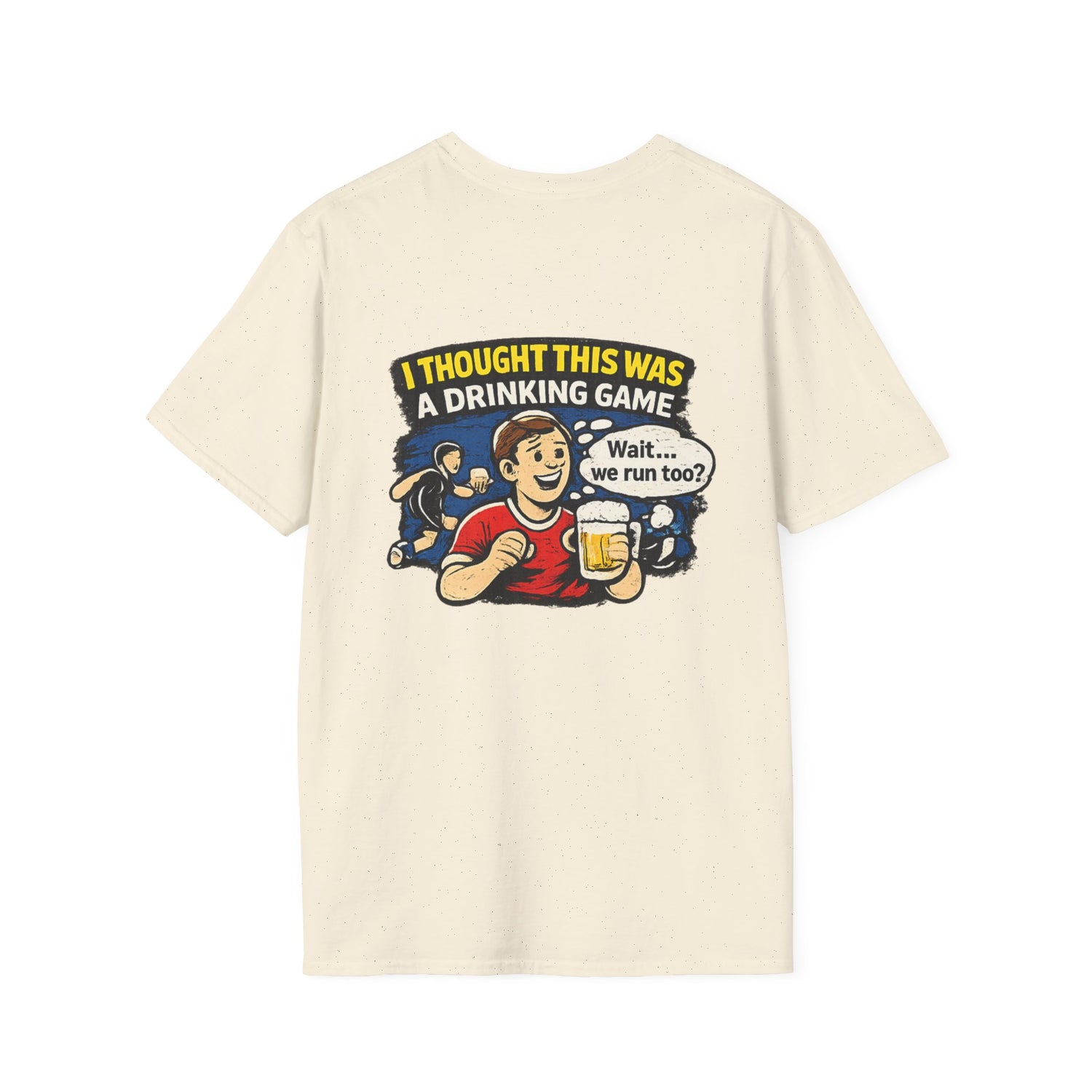 Funny "I Thought This Was a Drinking Game" T-Shirt Soccer Related