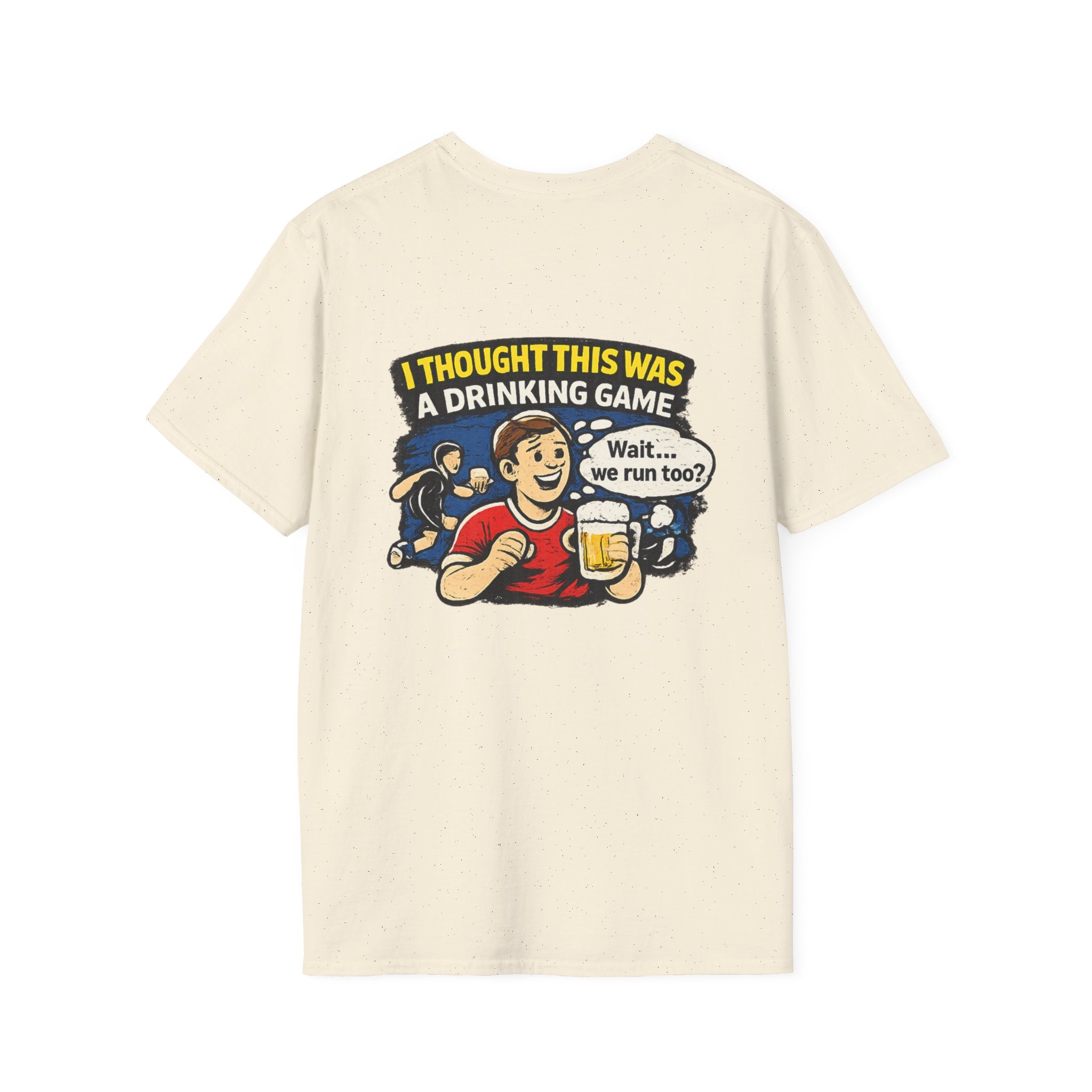 Funny "I Thought This Was a Drinking Game" T-Shirt Soccer Related