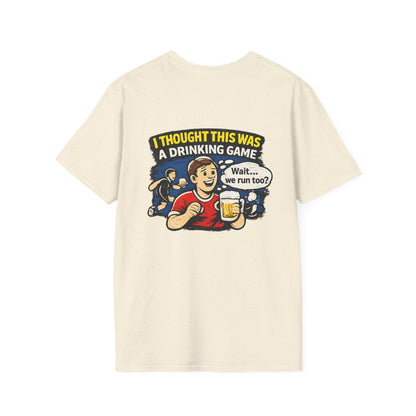 Funny "I Thought This Was a Drinking Game" T-Shirt Soccer Related