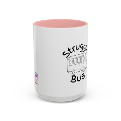 Struggle Bus Mug