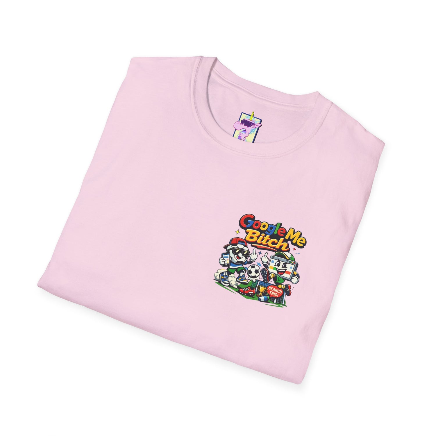 Google Me Bitch Funny T-Shirt