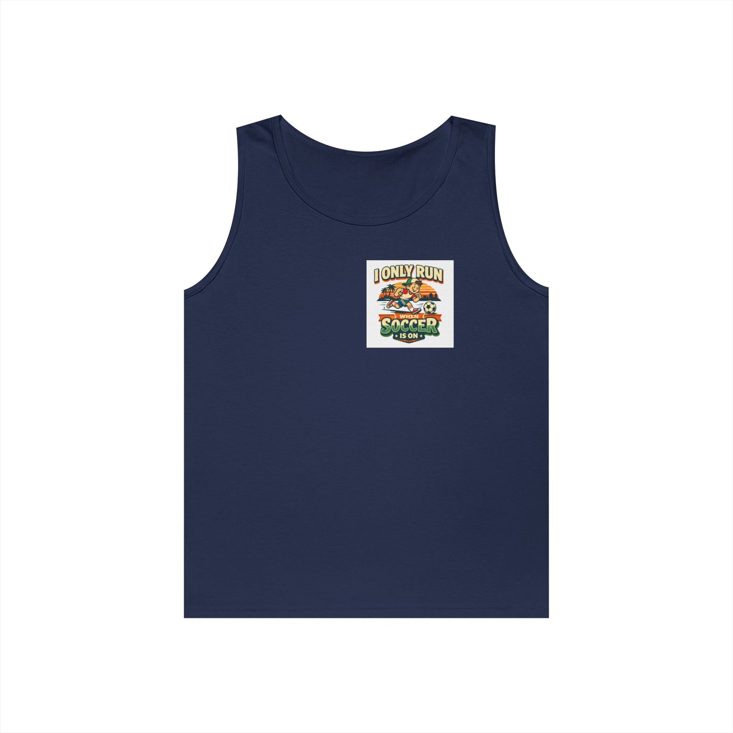 I Only Run When Soccer Is On Funny Tank Top
