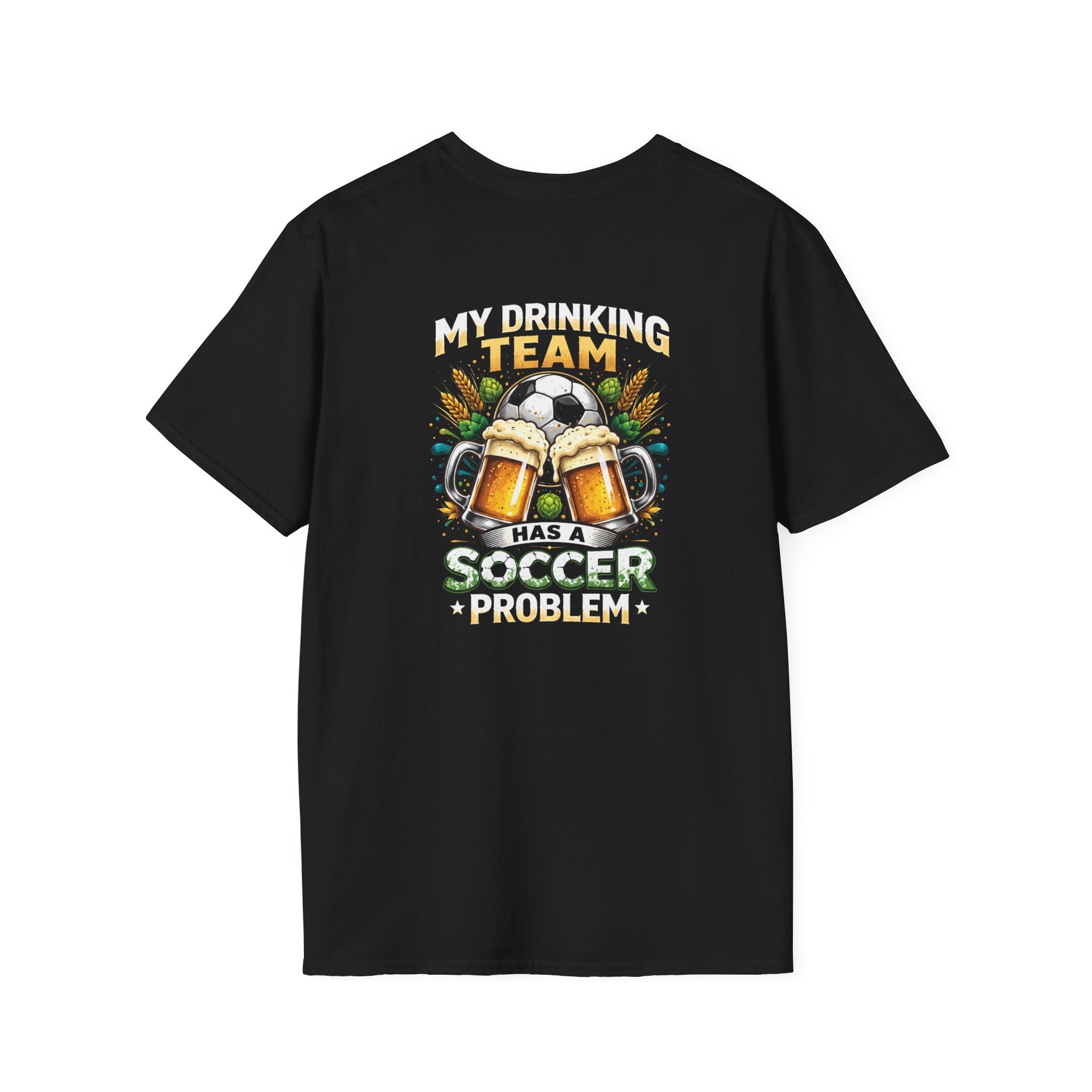 Soccer Drinking Team T-Shirt — "My Drinking Team Has a Soccer Problem" Football Beer Tee