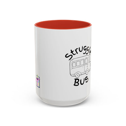 Struggle Bus Mug