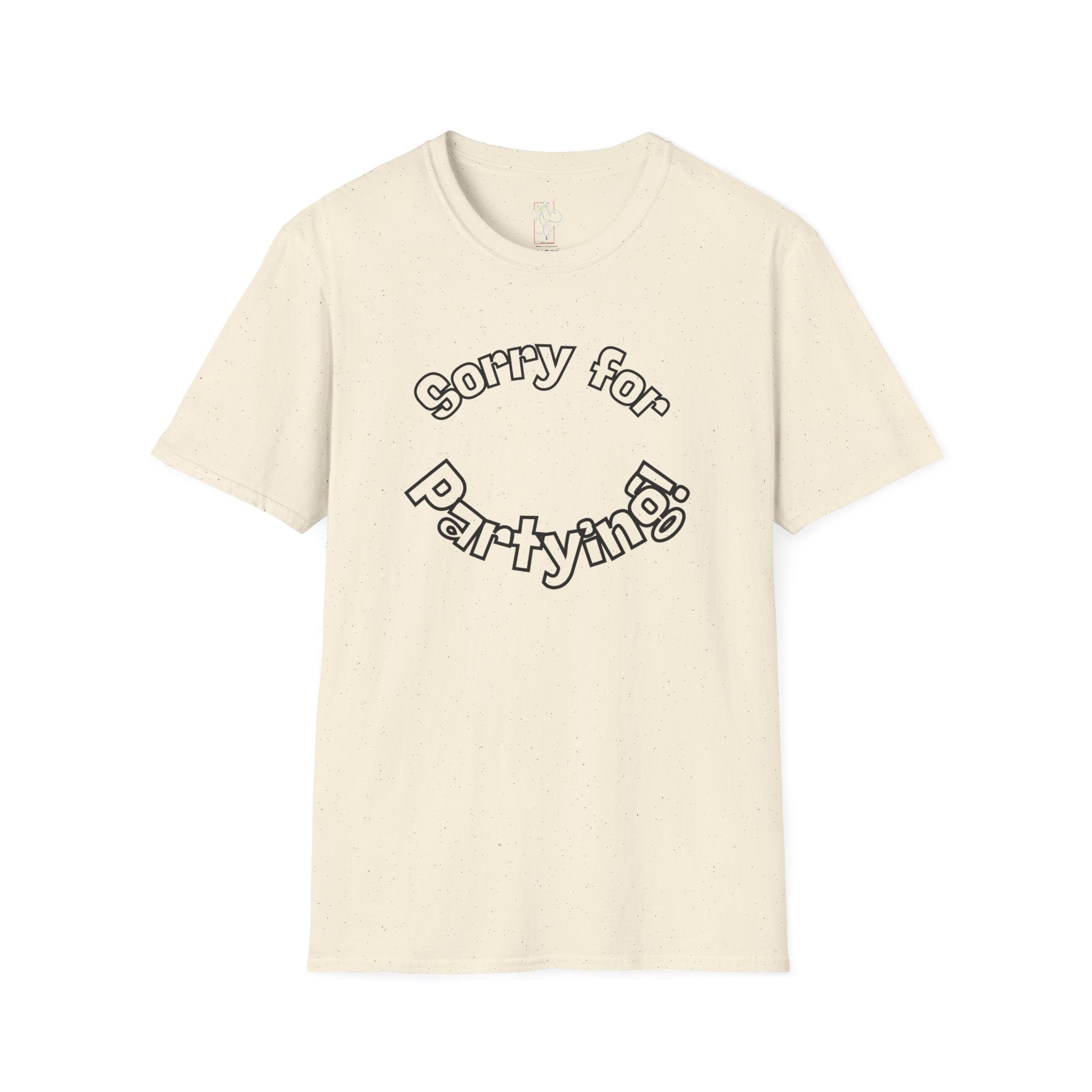 Sorry for Partying T-Shirt