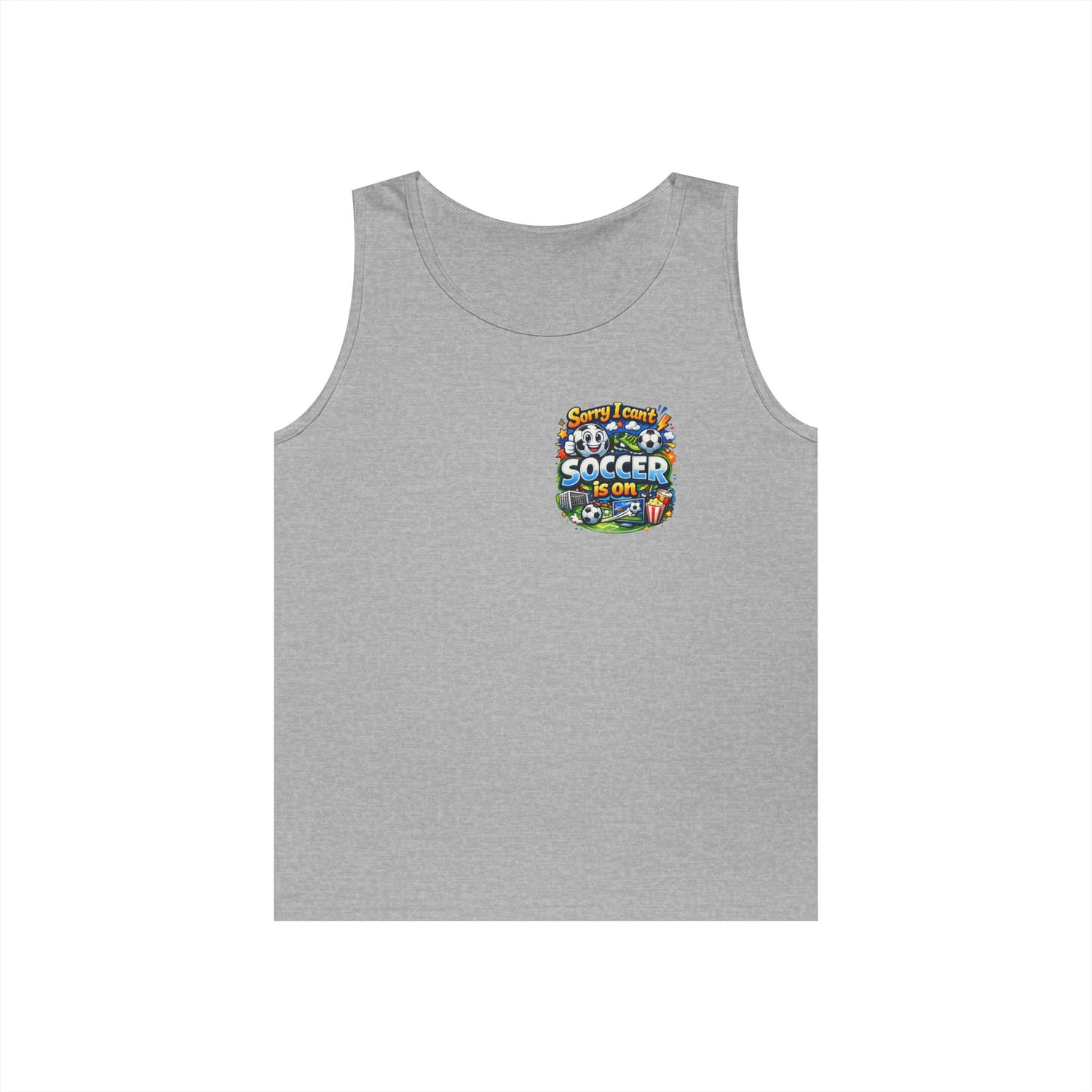 Sorry I Cant Soccer Is On Funny Tank Top