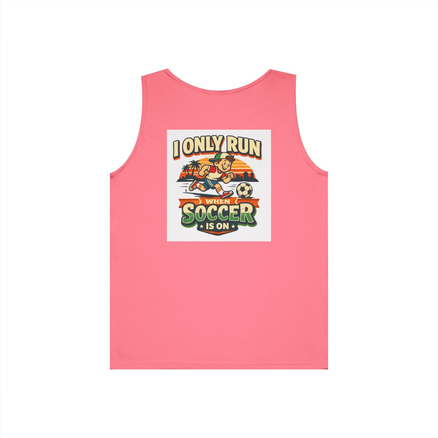 I Only Run When Soccer Is On Funny Tank Top