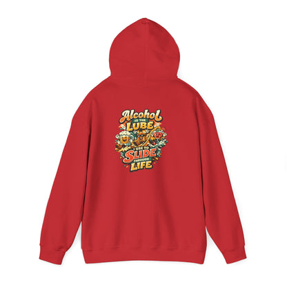 Alcohol Is The Lube I Use To Slide Through Life Funny Hoodie