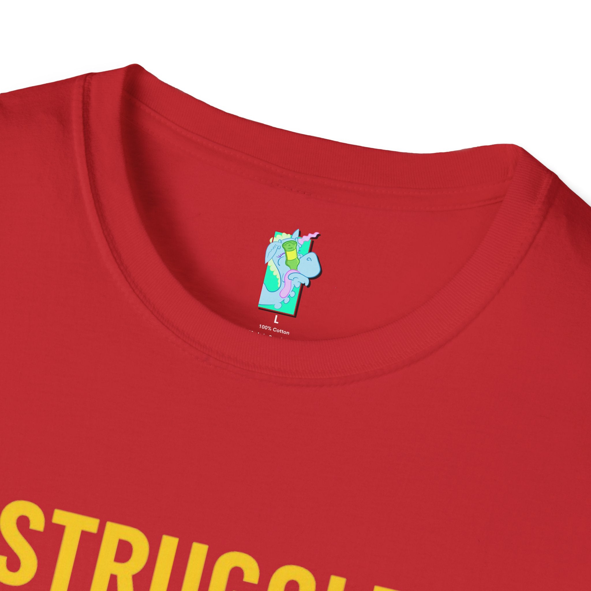 Struggle Bus 2- Funny Hangover Unisex T-Shirt