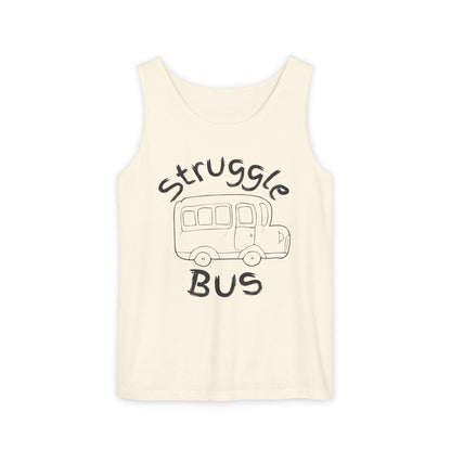 Struggle Bus Tank Top