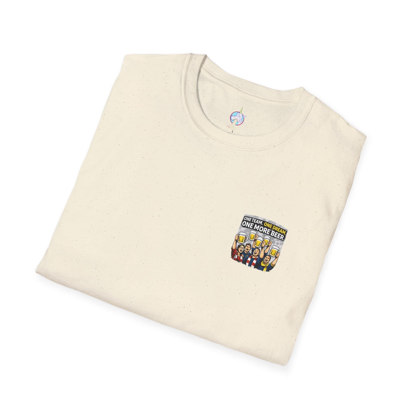 One Team One Dream One More Beer T-Shirt