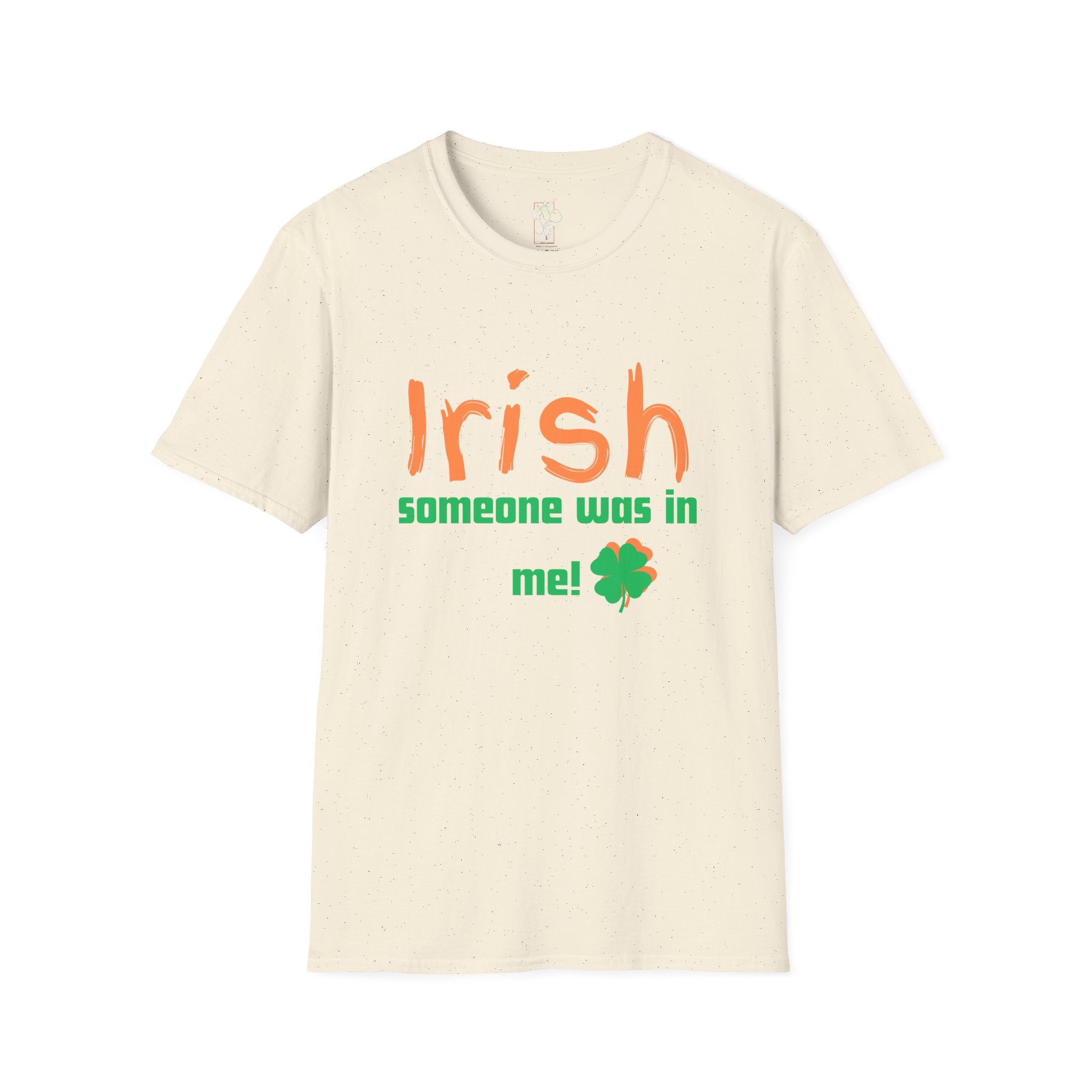 "Irish Someone Was In Me!" St. Patrick&