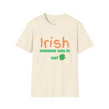 "Irish Someone Was In Me!" St. Patrick&