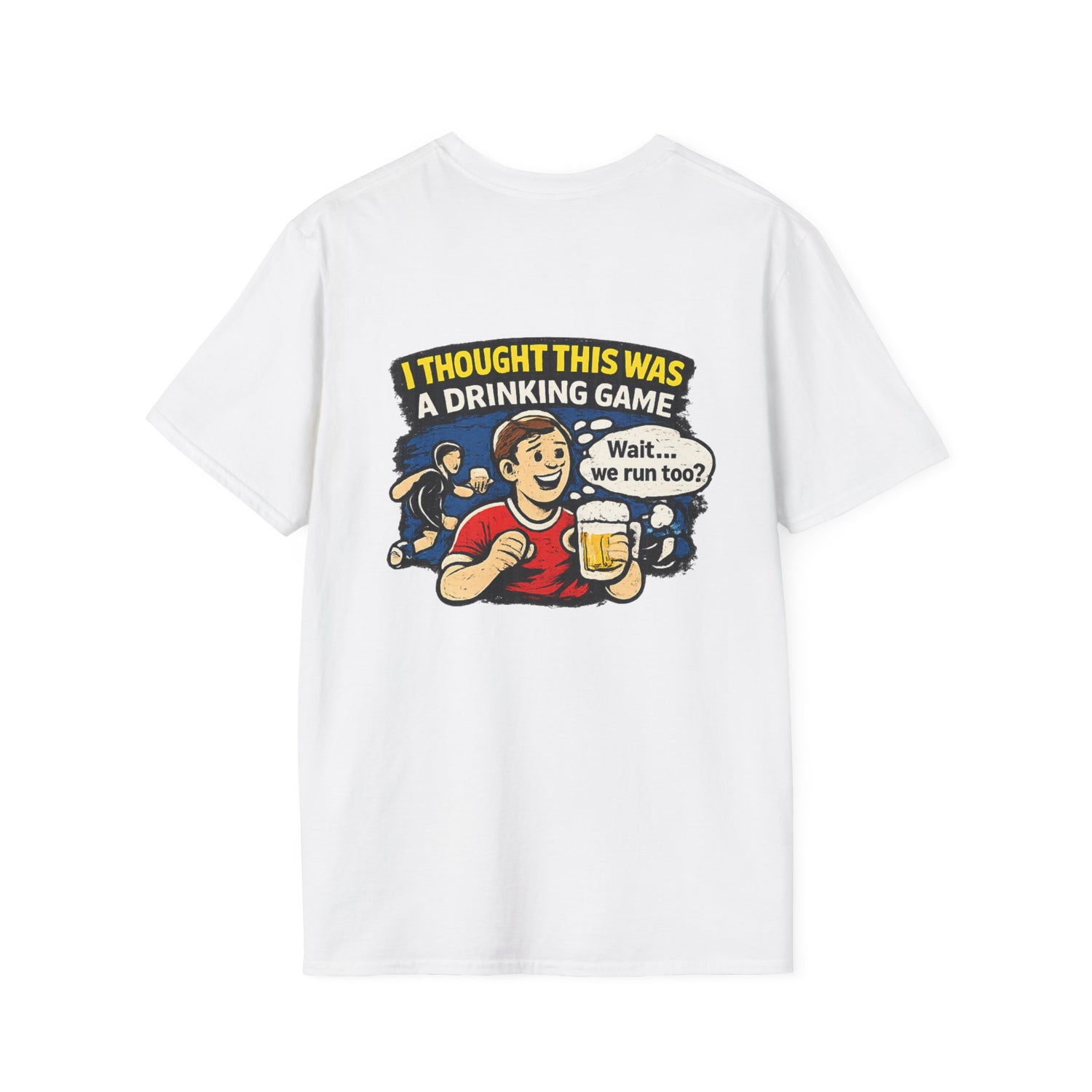 Funny "I Thought This Was a Drinking Game" T-Shirt Soccer Related