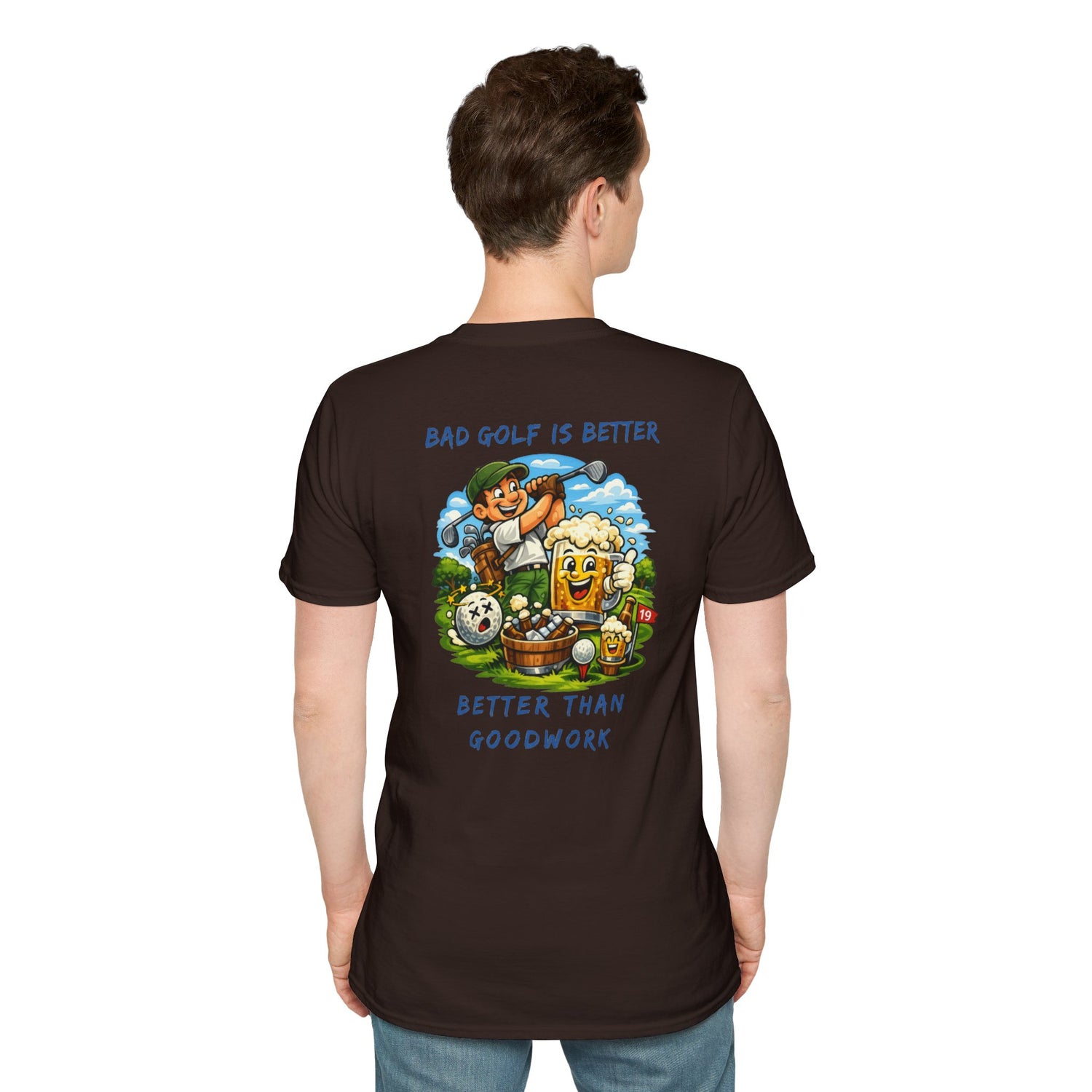 Golf Graphic T-Shirt — "Bad Golf Is Better, Better Than Goodwork" Cartoon Tee