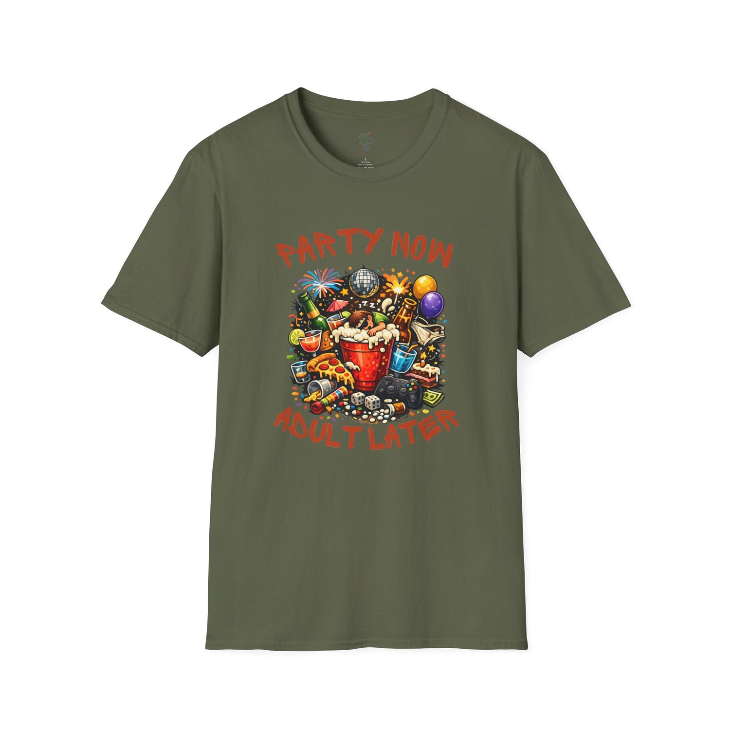 T-Shirt — “Party Now, Adult Later” Funny Party Graphic Tee