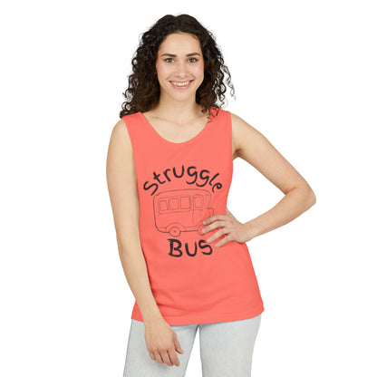 Struggle Bus Tank Top