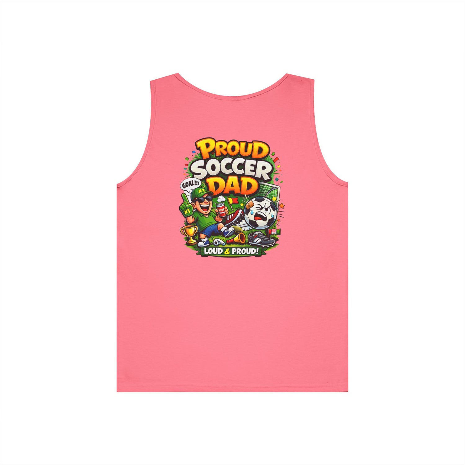 Proud Soccer Dad Tank Top — Loud &amp; Proud Dad Soccer Shirt