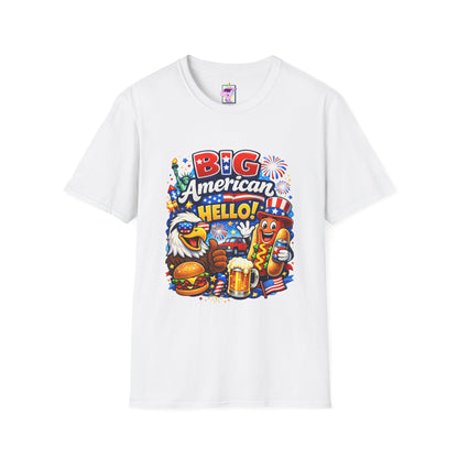 Big American Hello Funny T-Shirt Sarcastic Patriotic Graphic Tee Funny USA Gift 4th of July Novelty American Slogan Tee