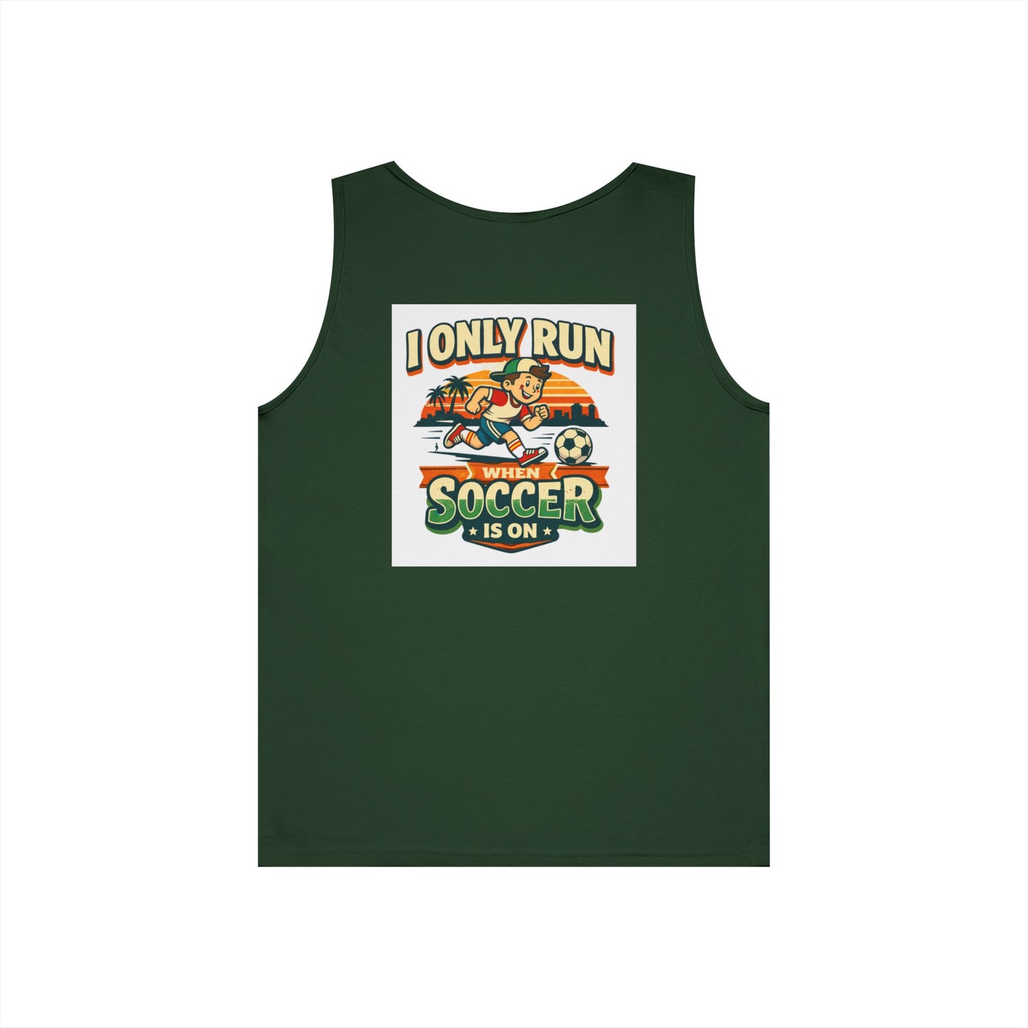 I Only Run When Soccer Is On Funny Tank Top