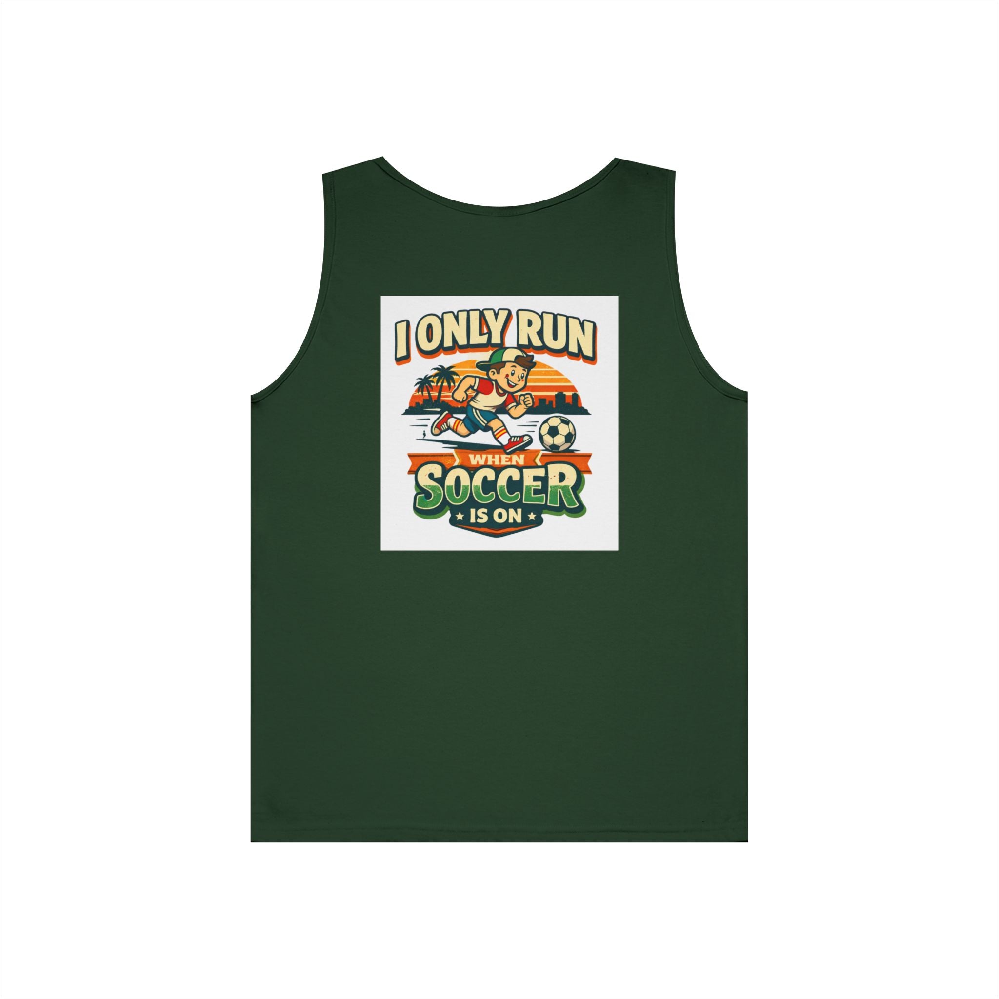 I Only Run When Soccer Is On Funny Tank Top