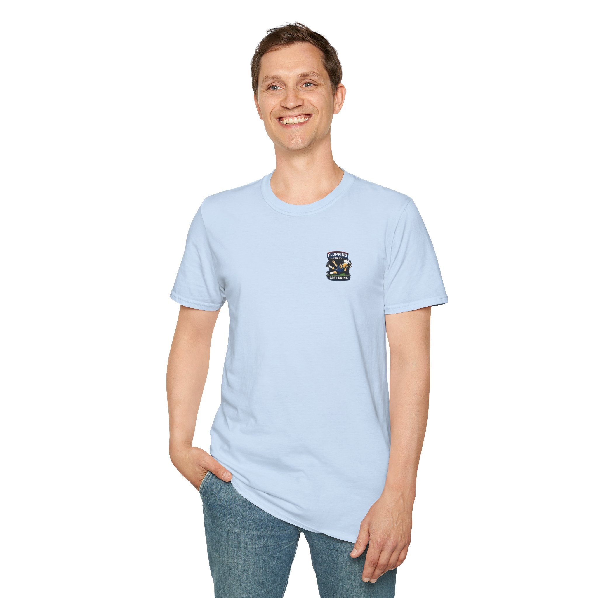 Flopping Like My Last Drink T-Shirt – Funny Bar &amp; Beer Drinking Tee