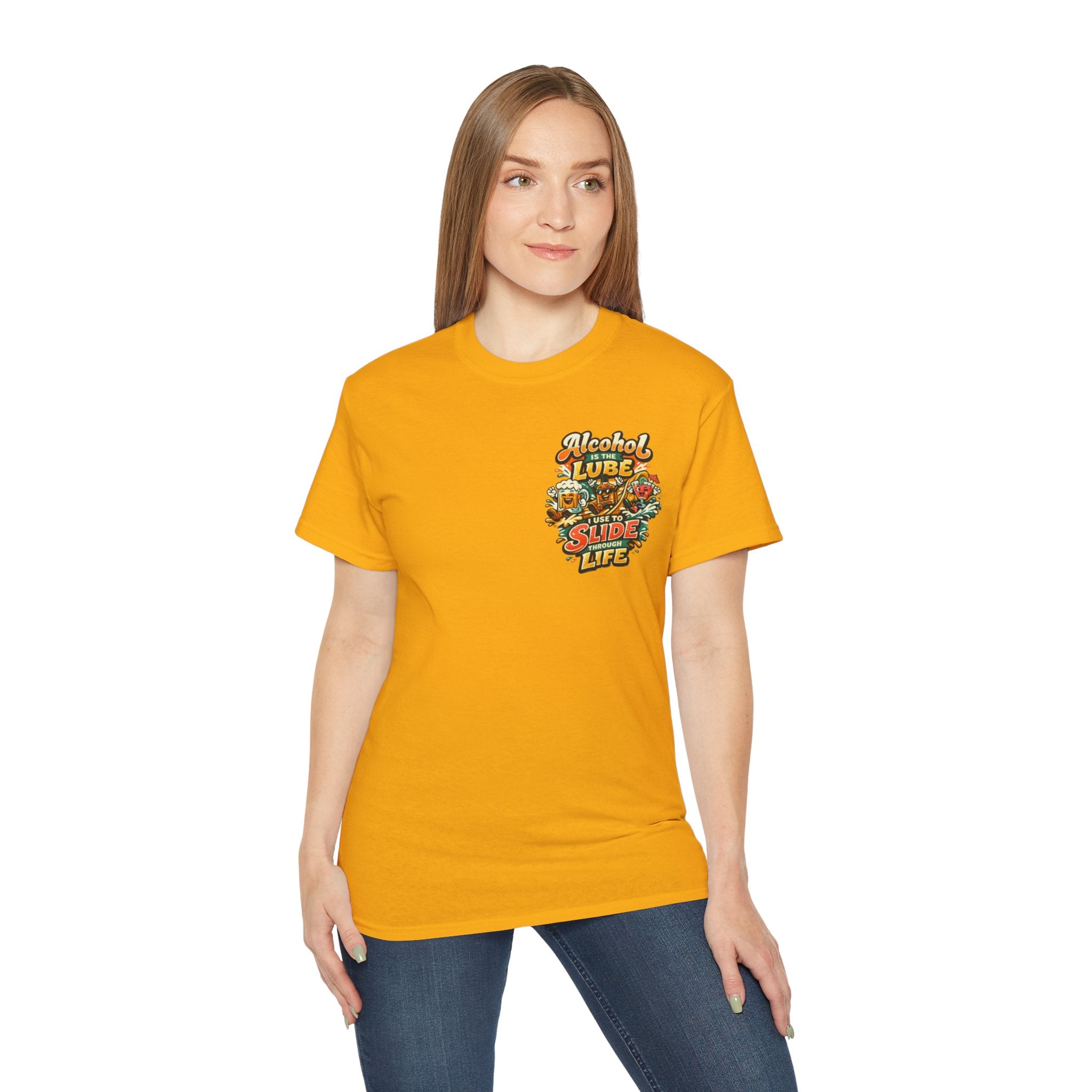 Alcohol Is The Lube I Use To Slide Through Life T-Shirt