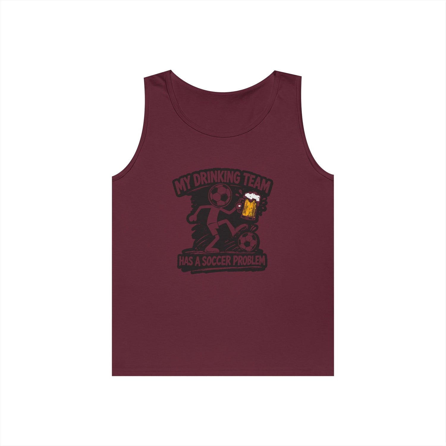 Soccer Drinking Team Tank Top — "My Drinking Team Has a Soccer Problem"
