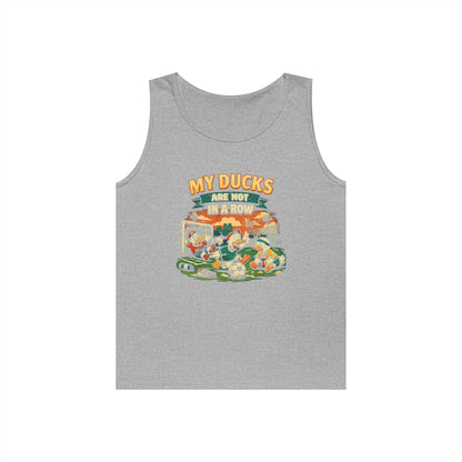 My Ducks Are Not In A Row Funny Tank Top