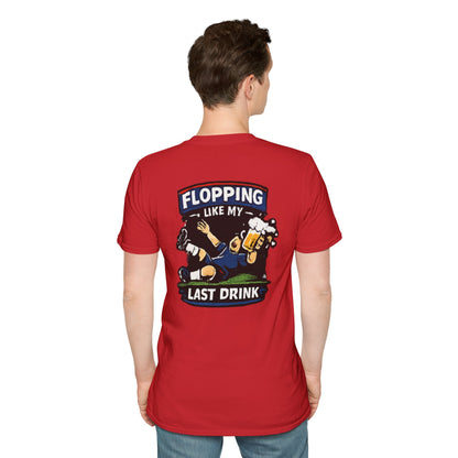 Flopping Like My Last Drink T-Shirt – Funny Bar &amp; Beer Drinking Tee