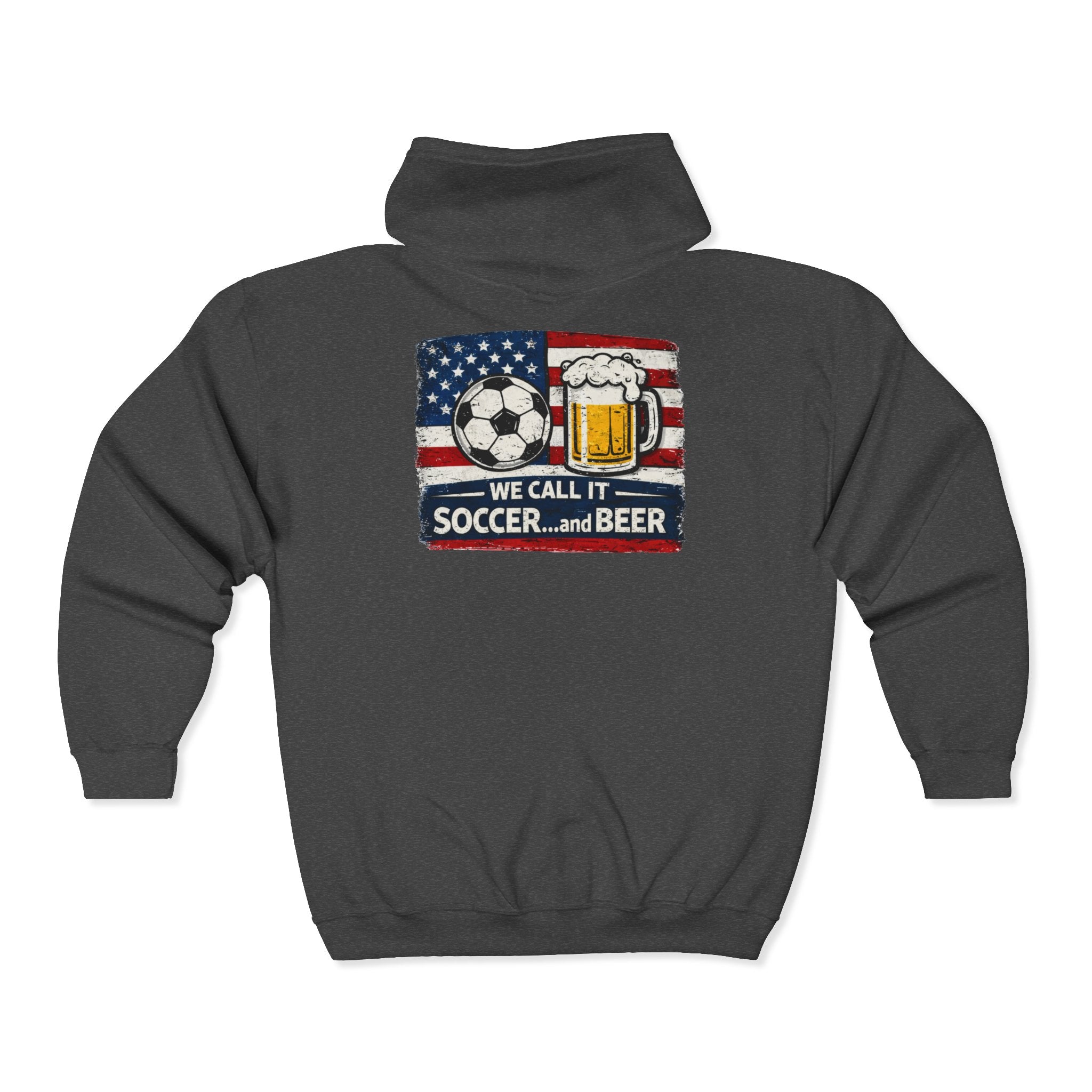 Soccer and Beer Full-Zip Hoodie — We Call It Soccer...and Beer Graphic Jacket