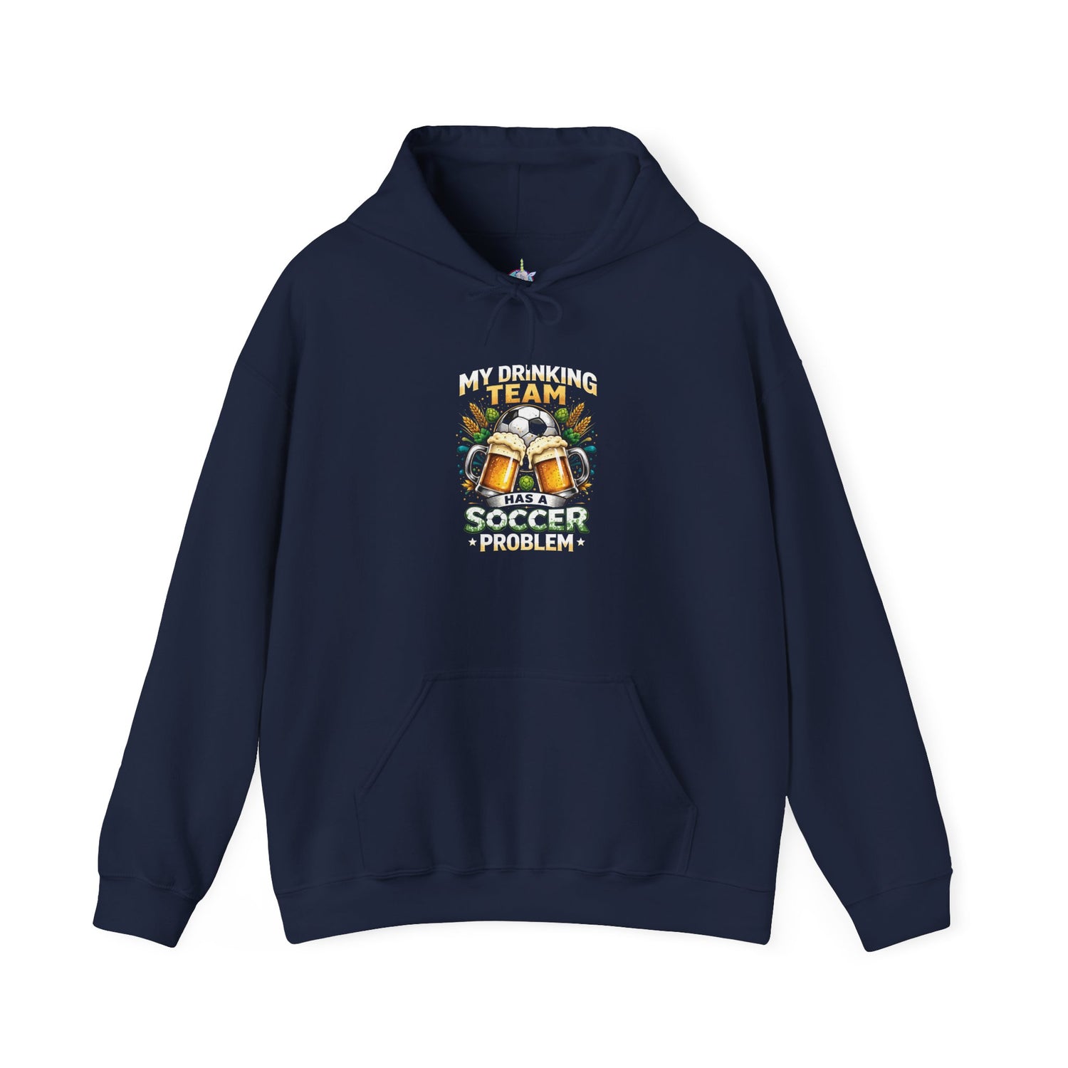 Soccer Hoodie - "My Drinking Team Has a Soccer Problem" Funny Soccer Player Pullover