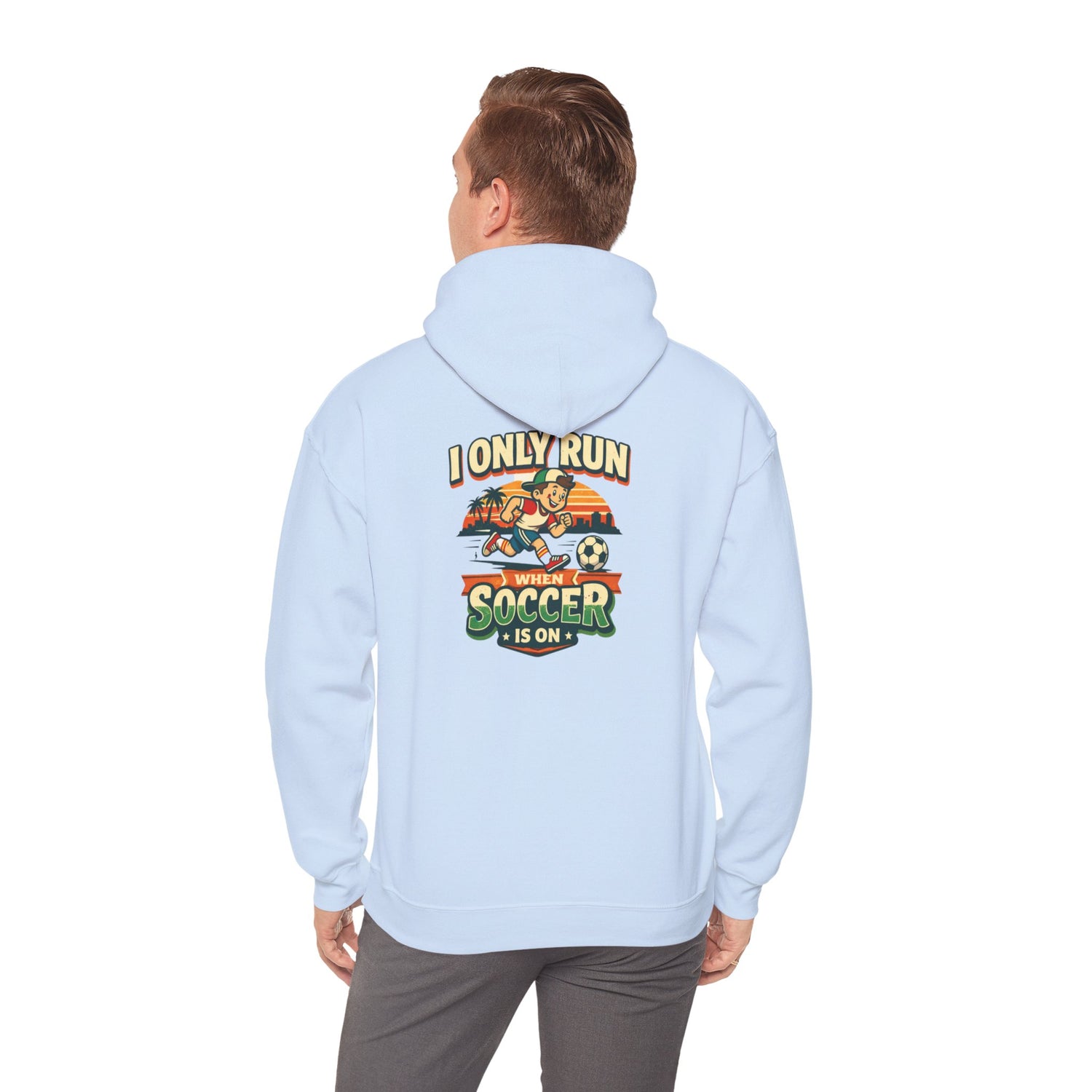 I Only Run When Soccer Is On Funny Hoodie