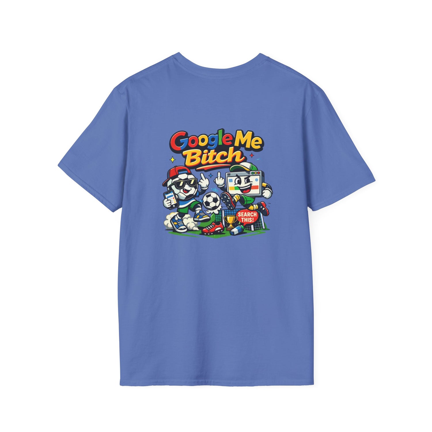 Google Me Bitch Funny T-Shirt