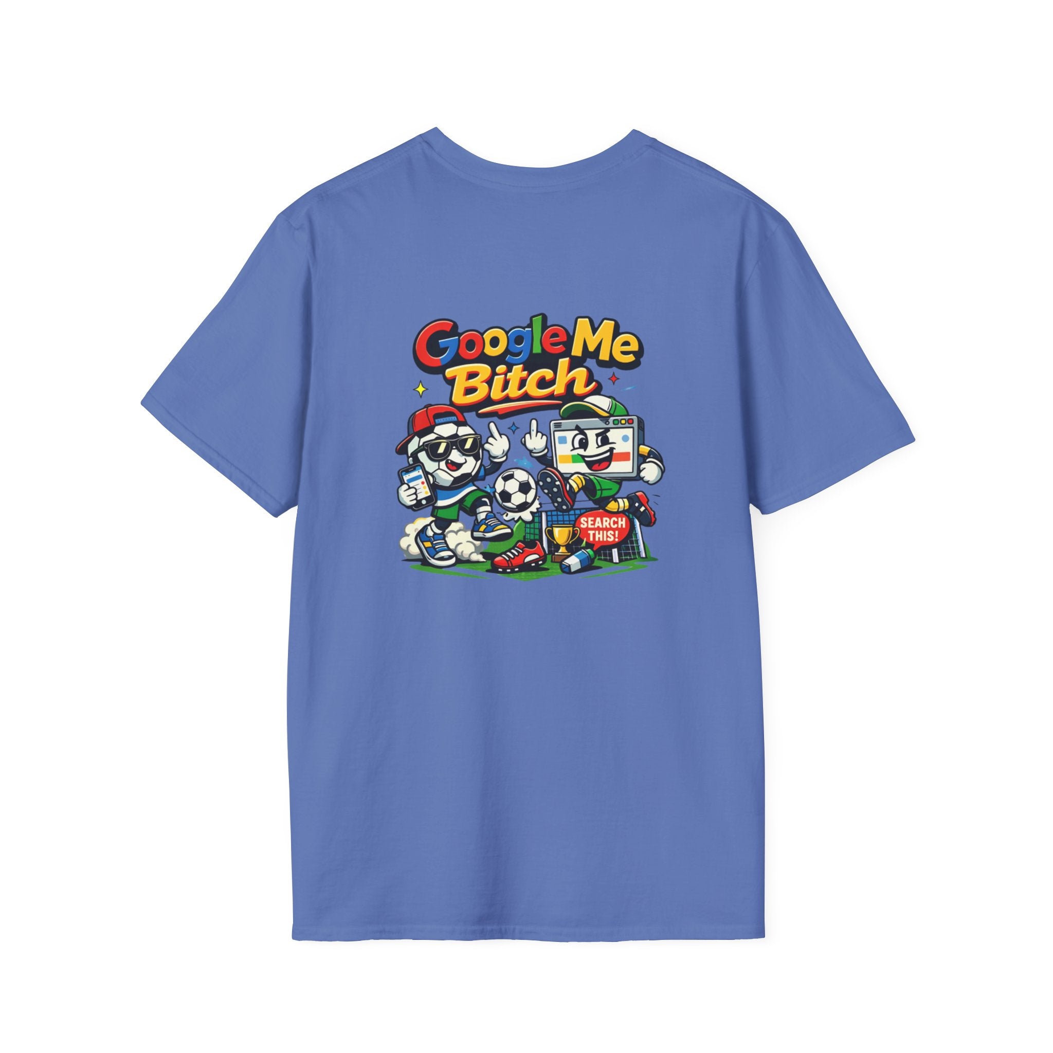 Google Me Bitch Funny T-Shirt