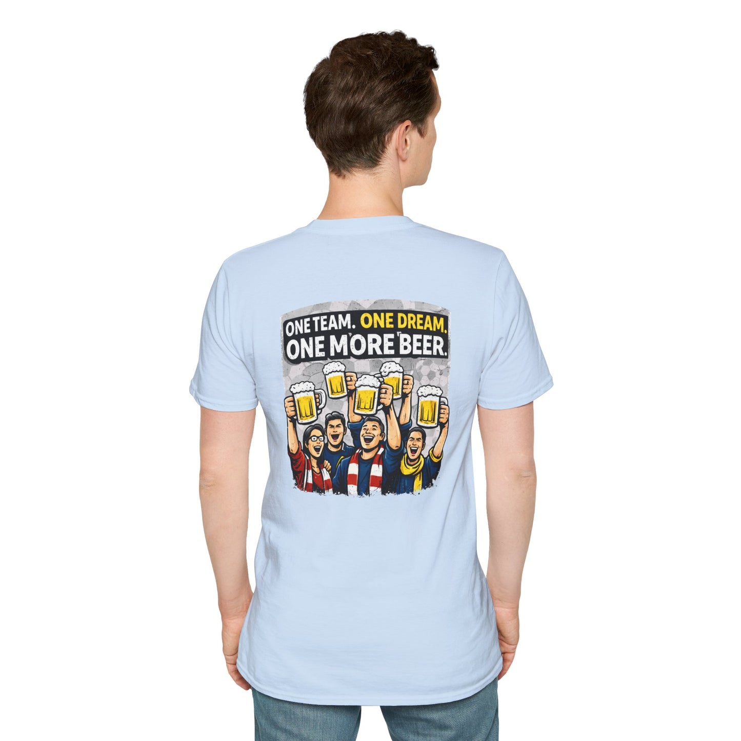 One Team One Dream One More Beer T-Shirt