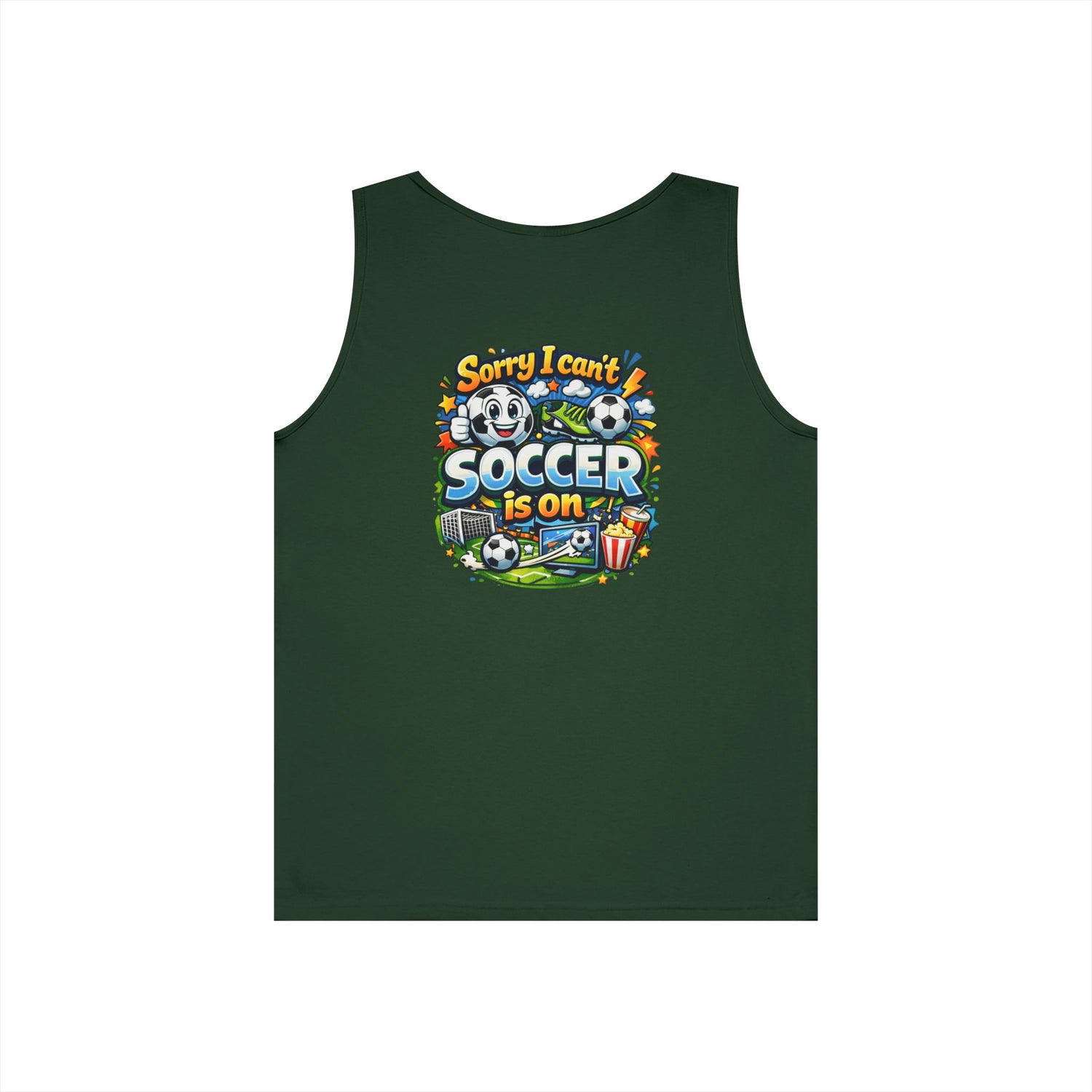 Sorry I Cant Soccer Is On Funny Tank Top