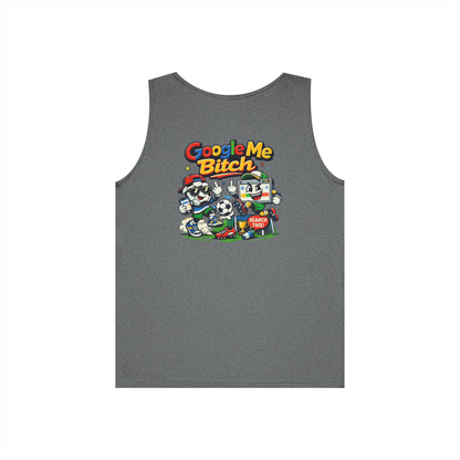 Google Me Bitch Funny Tank Top