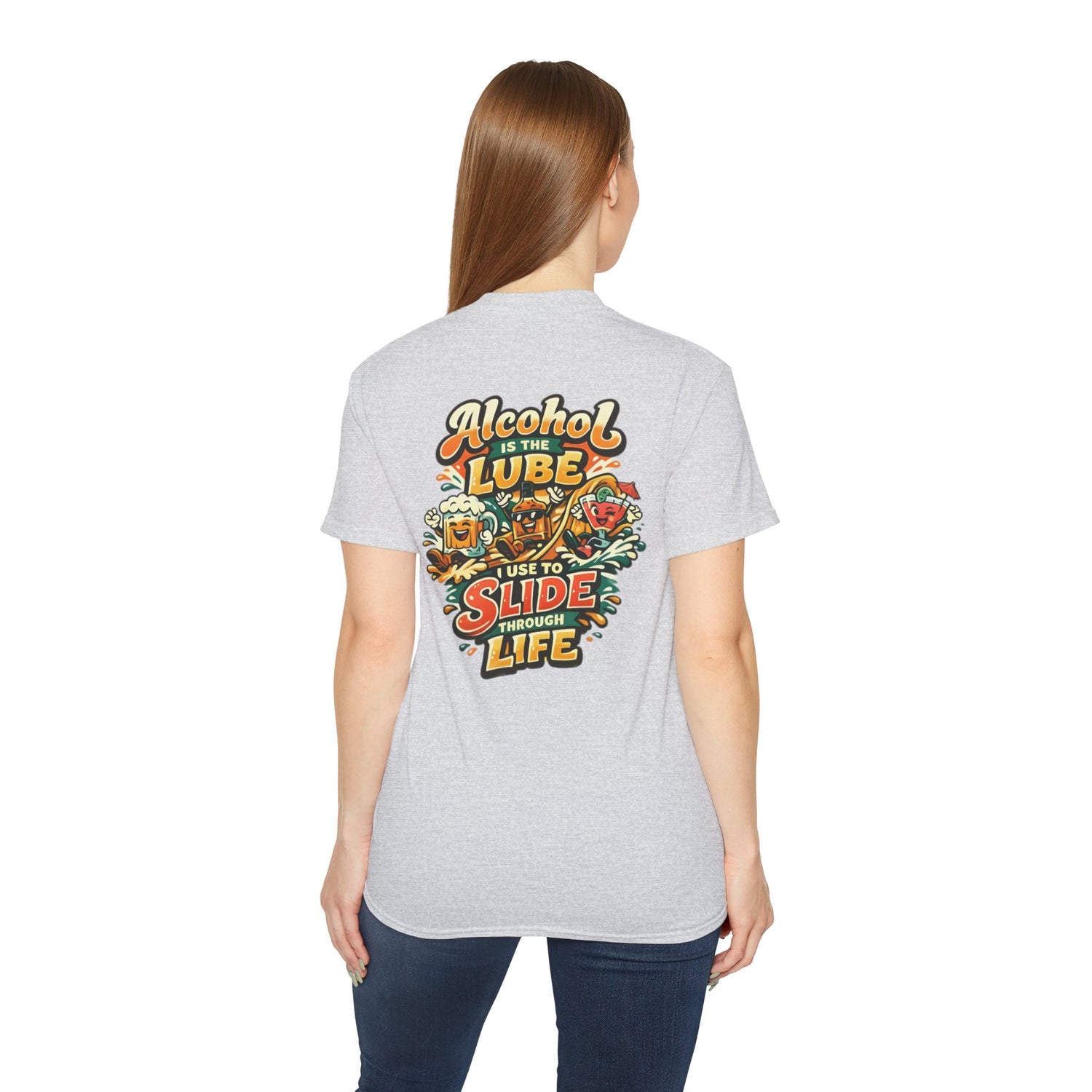 Alcohol Is The Lube I Use To Slide Through Life T-Shirt