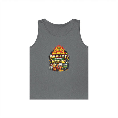 Warning May Yell At TV During Matches Funny Tank Top