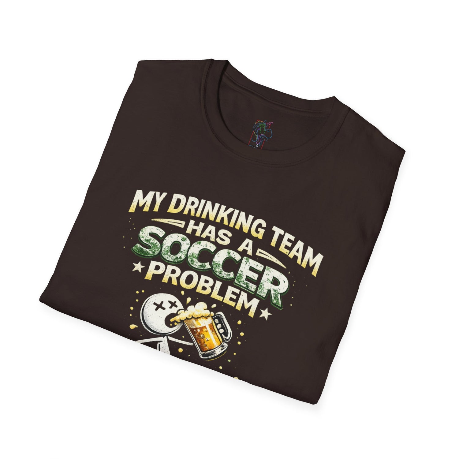 Soccer T-Shirt — "My Drinking Team Has a Soccer Problem" Funny Soccer Fan Tee